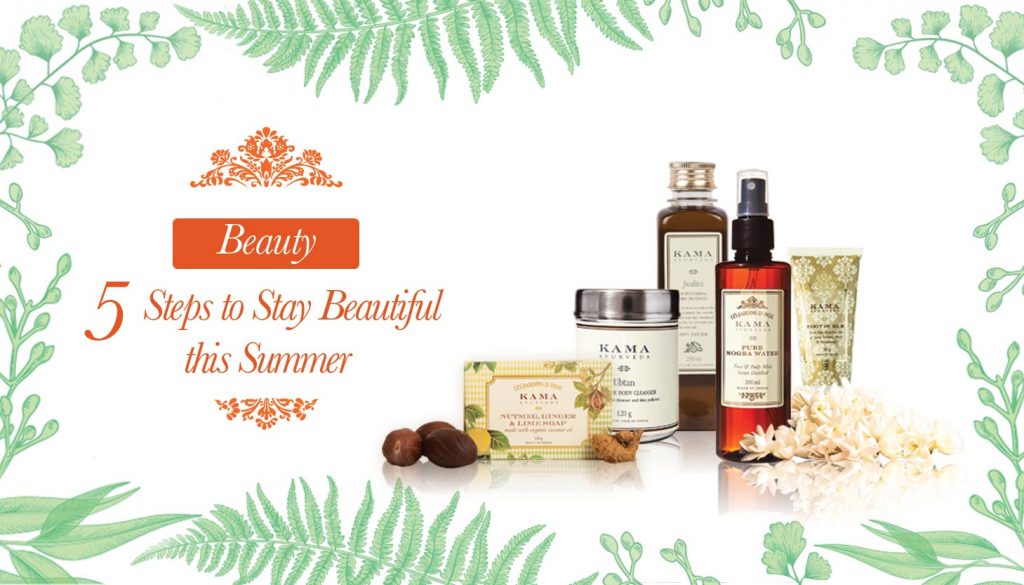 5 Steps To Stay Beautiful This Summer