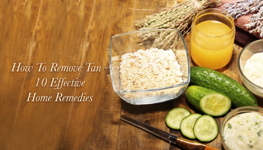 How To Remove Tan From Hand & Face Home Remedies