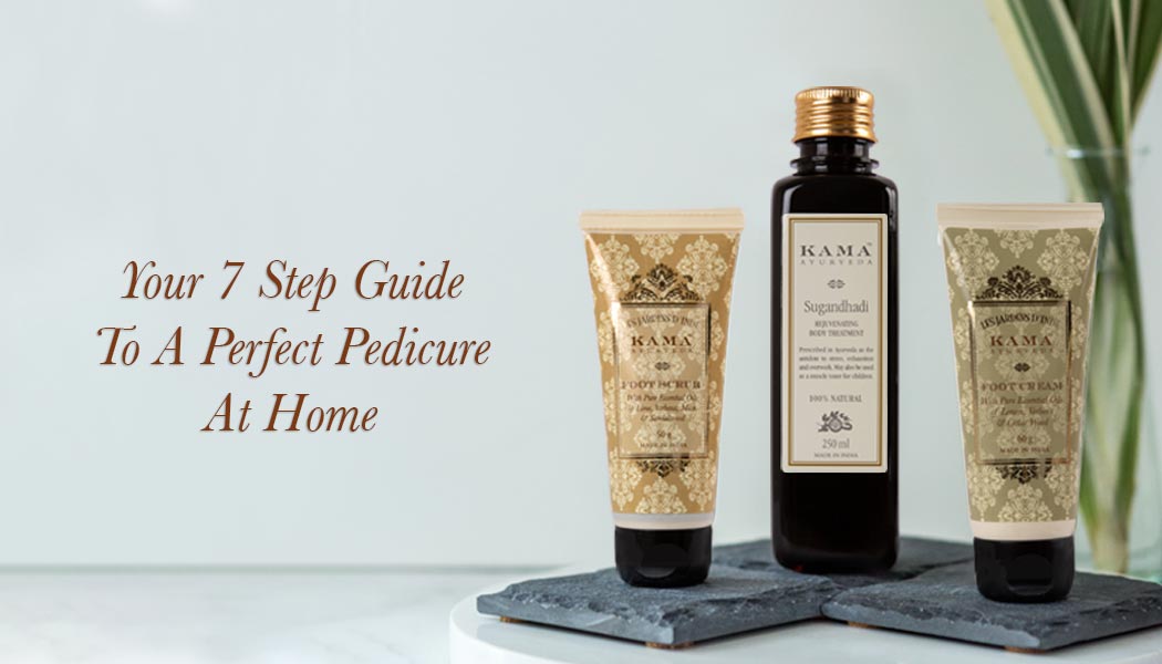 https://www.kamaayurveda.in/wp-content/uploads/2020/08/KAMA_July2020_BlogHeader_Your-7-Step-Guide-To-A-Perfect-Pedicure-At-Home_1050X600px-2.jpg