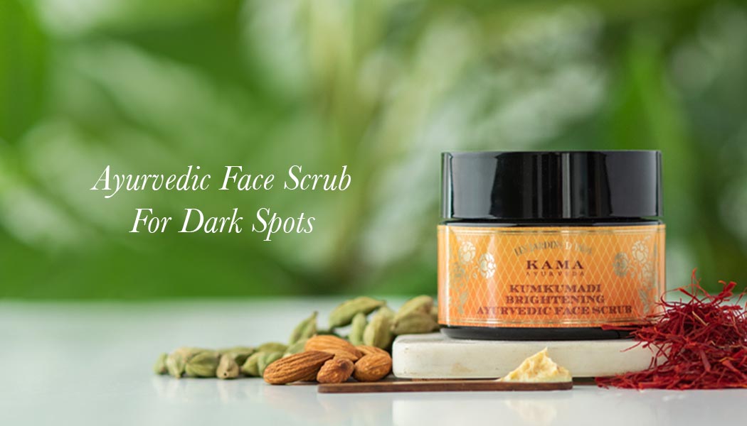 Ayurvedic Natural Scrubs To Remove Dark Spots