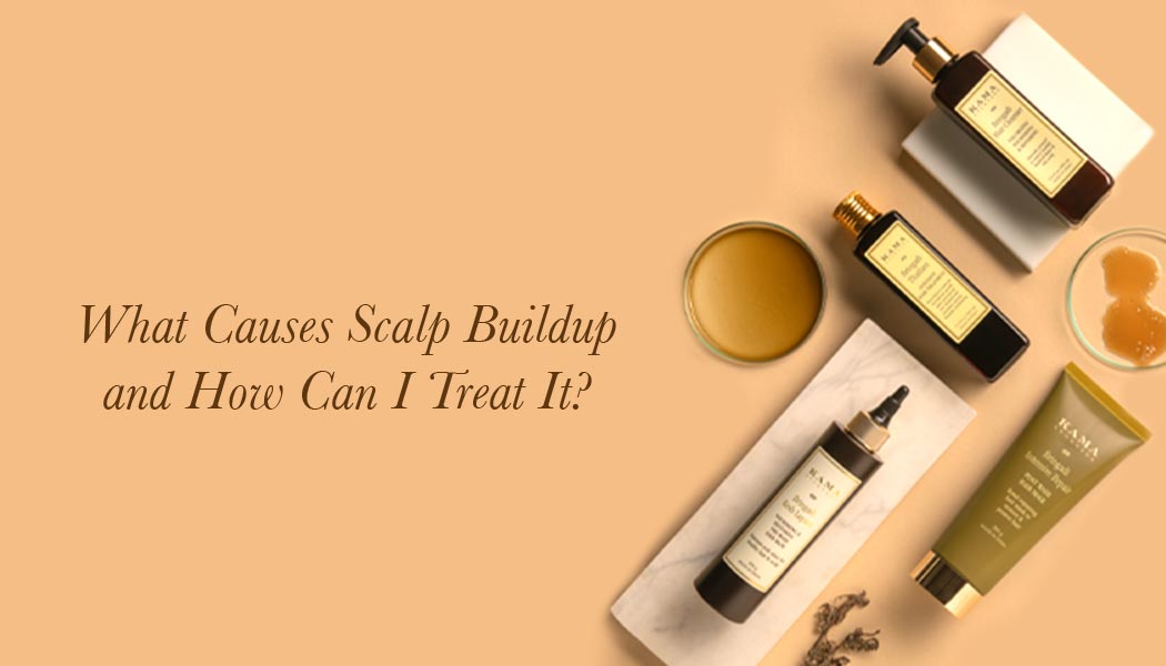 What Causes Scalp Buildup and How Can I Treat It?