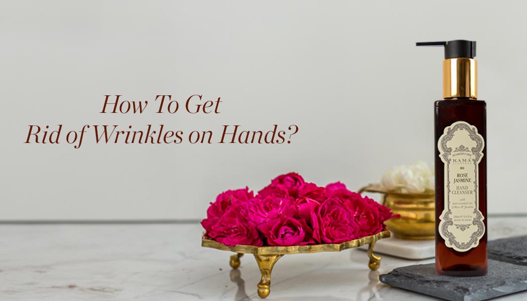 How To Get Rid Of Wrinkles On Hands?